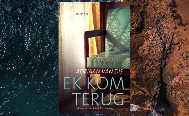 Boekresensie: Ek kom terug deur Adriaan van Dis (vertaal deur Daniel